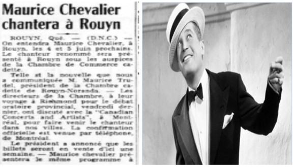 Le journal annonce que le chanteur d’opérette Maurice Chevalier donnera un concert au Théâtre Alexander de Rouyn le 4 et le 5 juin. Il y présente le même programme que celui donné au théâtre His Majesty’s de Montréal.