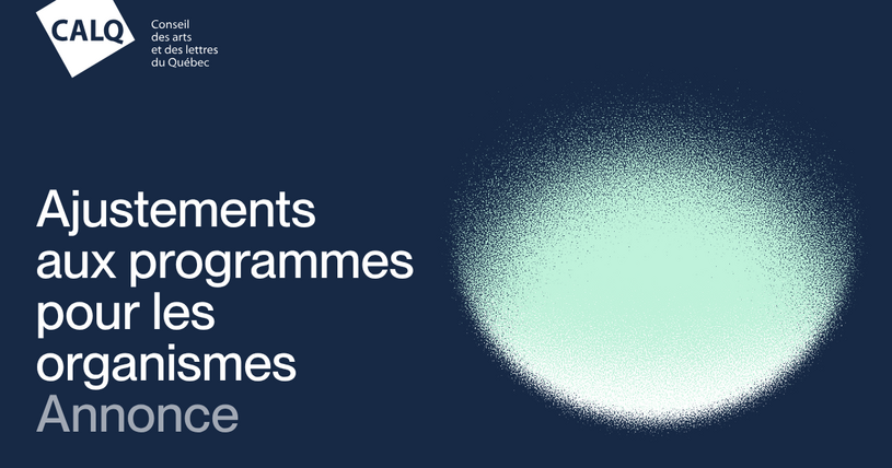 CALQ Changements aux programmes pour les organismes 2026